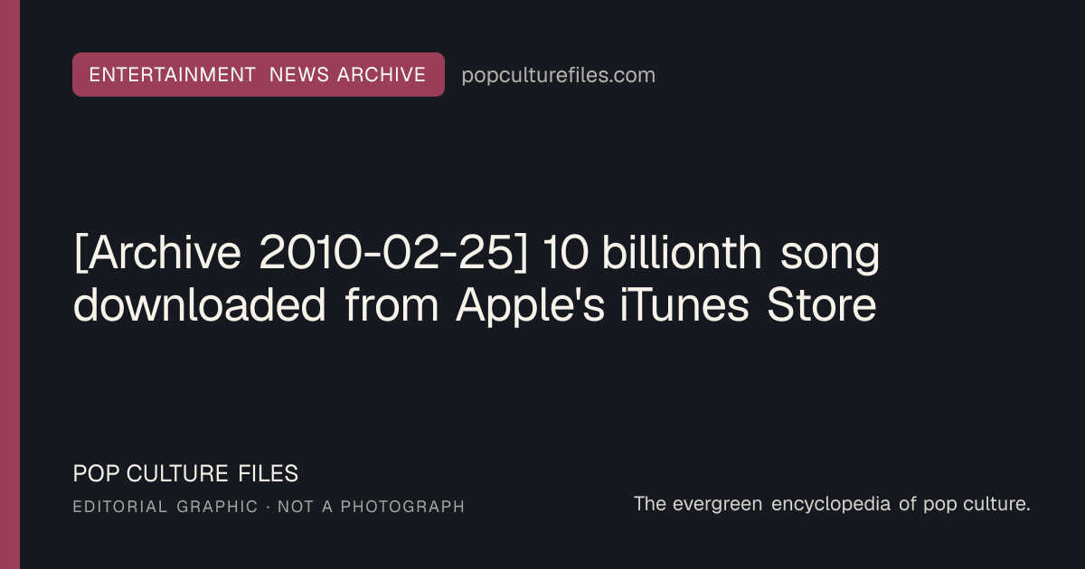 Editorial graphic for: [Archive 2010-02-25] 10 billionth song downloaded from Apple's iTunes Store