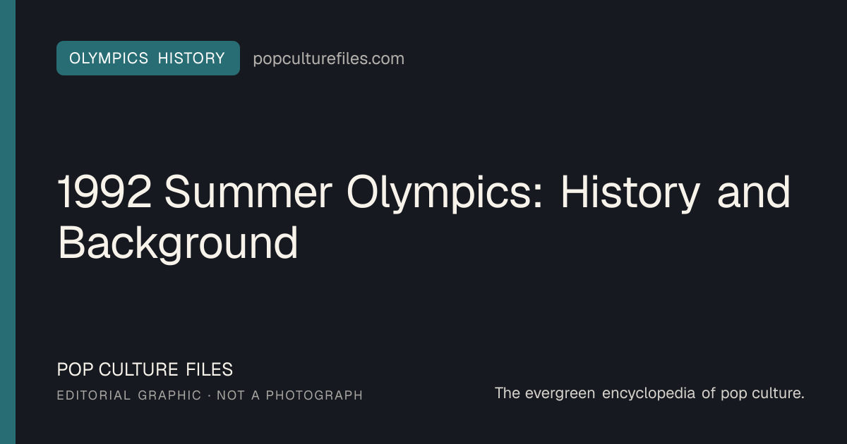 Editorial graphic for: 1992 Summer Olympics: History and Background