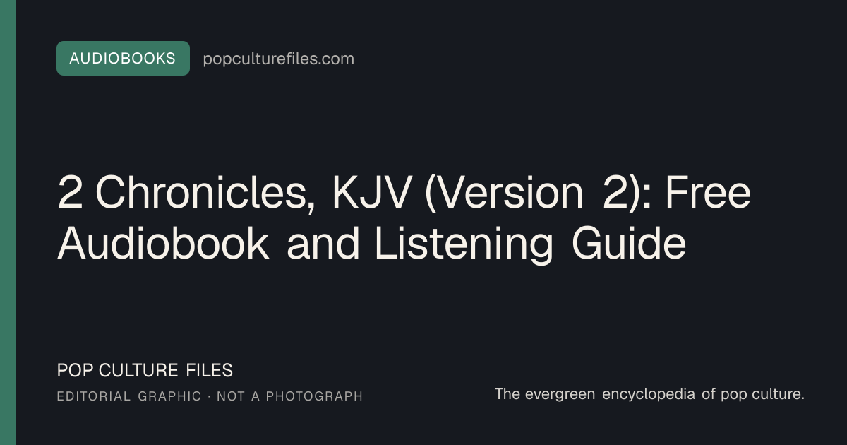 Editorial graphic for: 2 Chronicles, KJV (Version 2): Free Audiobook and Listening Guide