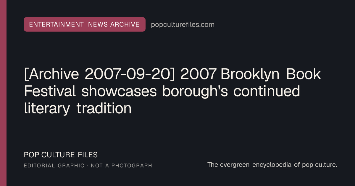 Editorial graphic for: [Archive 2007-09-20] 2007 Brooklyn Book Festival showcases borough's continued literary tradition