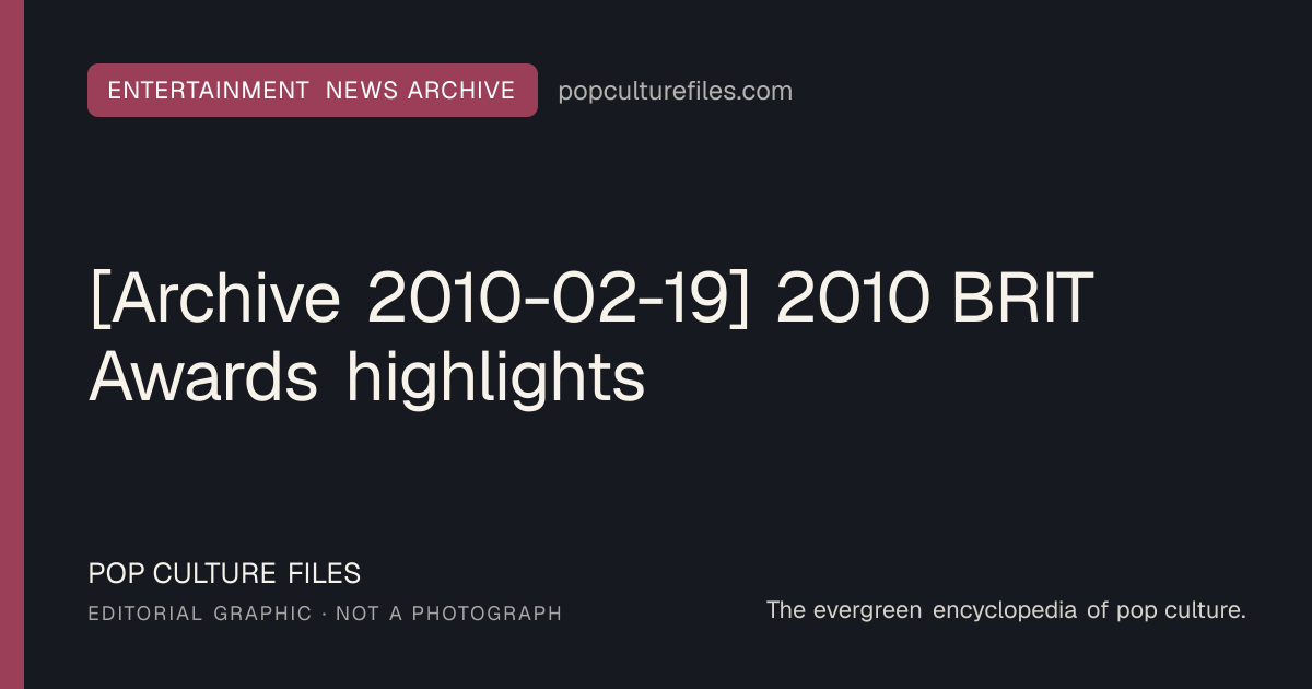 Editorial graphic for: [Archive 2010-02-19] 2010 BRIT Awards highlights