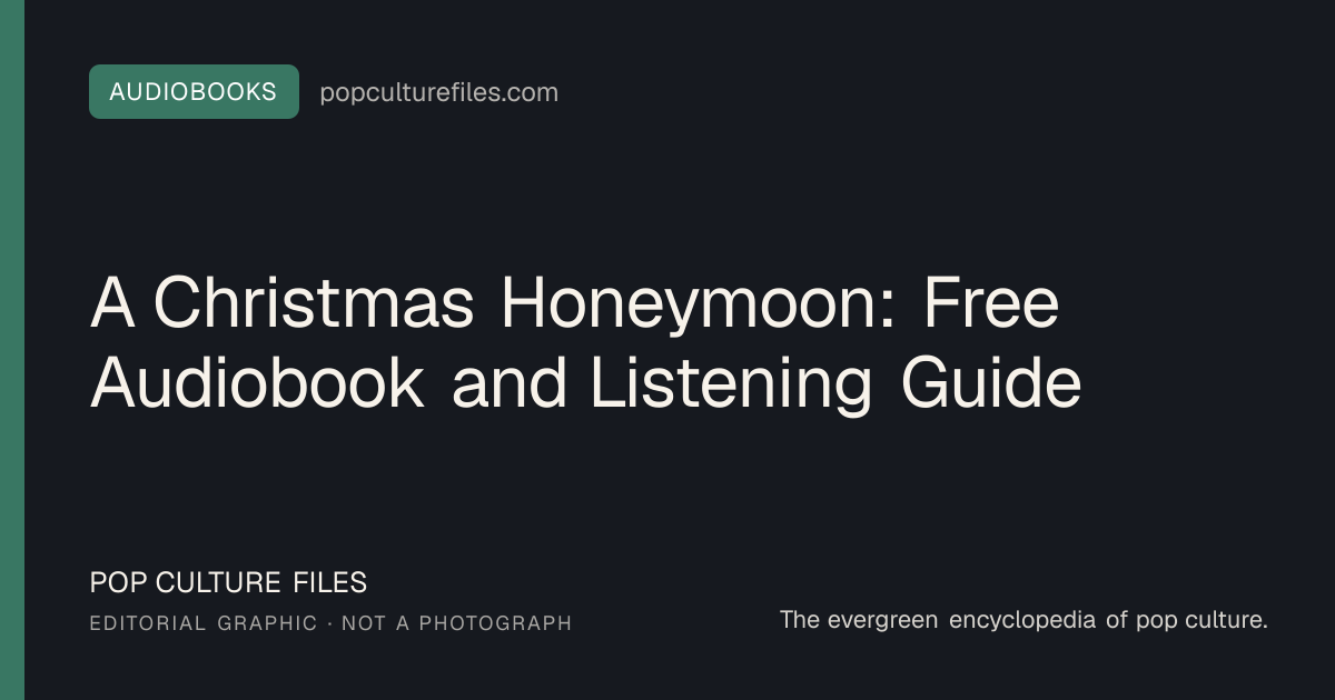 Editorial graphic for: A Christmas Honeymoon: Free Audiobook and Listening Guide