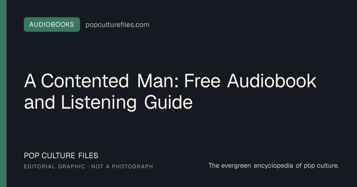 Editorial graphic for: A Contented Man: Free Audiobook and Listening Guide