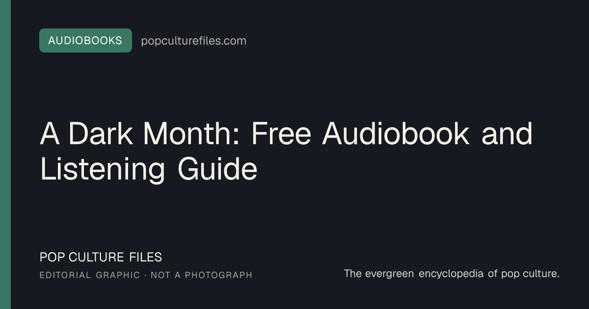 Editorial graphic for: A Dark Month: Free Audiobook and Listening Guide