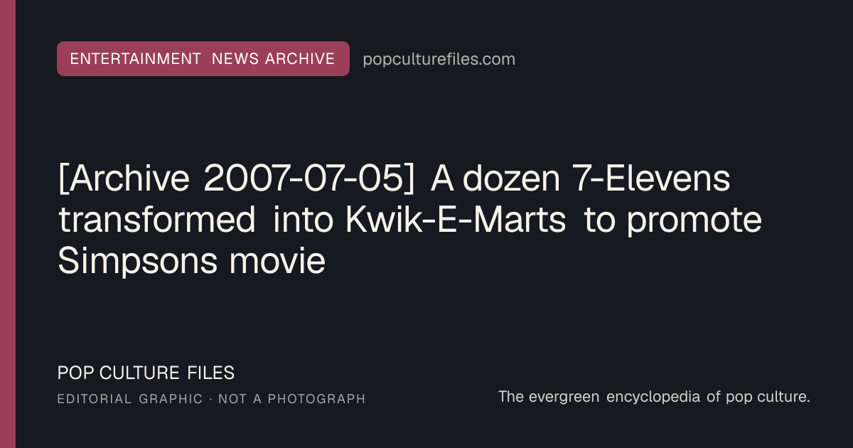 Editorial graphic for: [Archive 2007-07-05] A dozen 7-Elevens transformed into Kwik-E-Marts to promote Simpsons movie