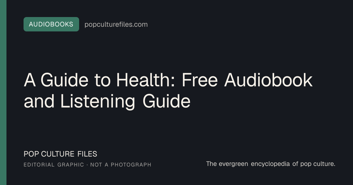 Editorial graphic for: A Guide to Health: Free Audiobook and Listening Guide