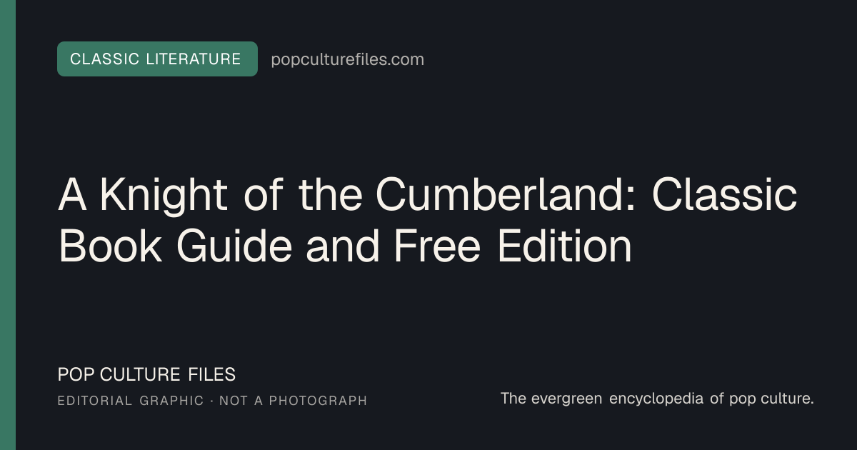 Editorial graphic for: A Knight of the Cumberland: Classic Book Guide and Free Edition