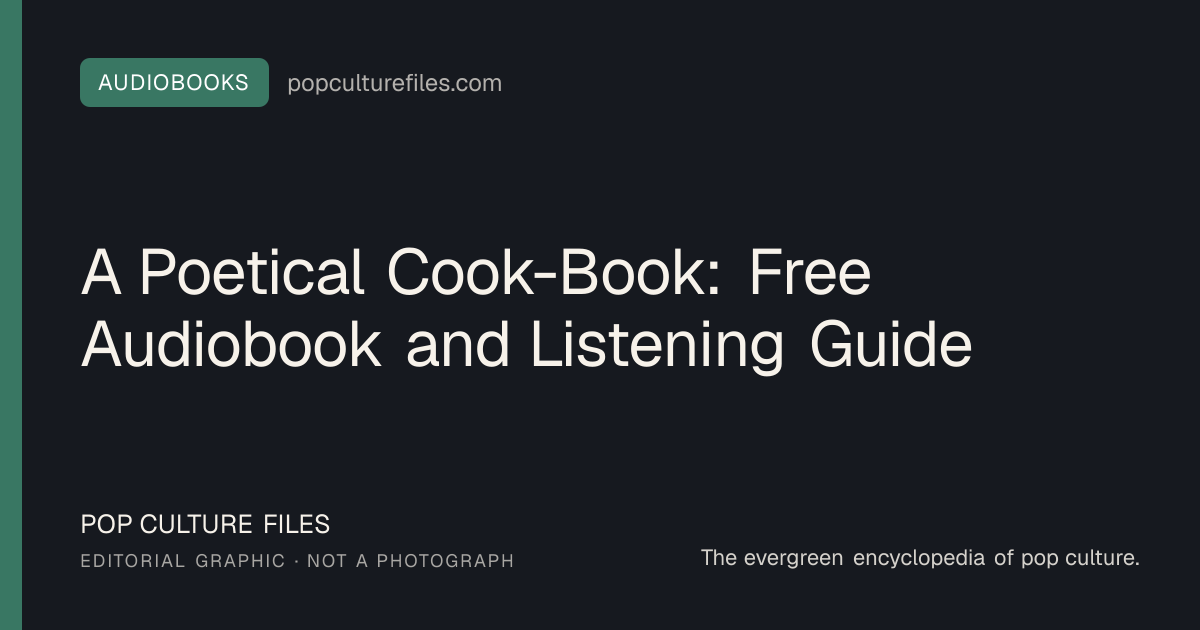 Editorial graphic for: A Poetical Cook-Book: Free Audiobook and Listening Guide