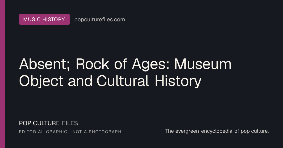 Editorial graphic for: Absent; Rock of Ages: Museum Object and Cultural History