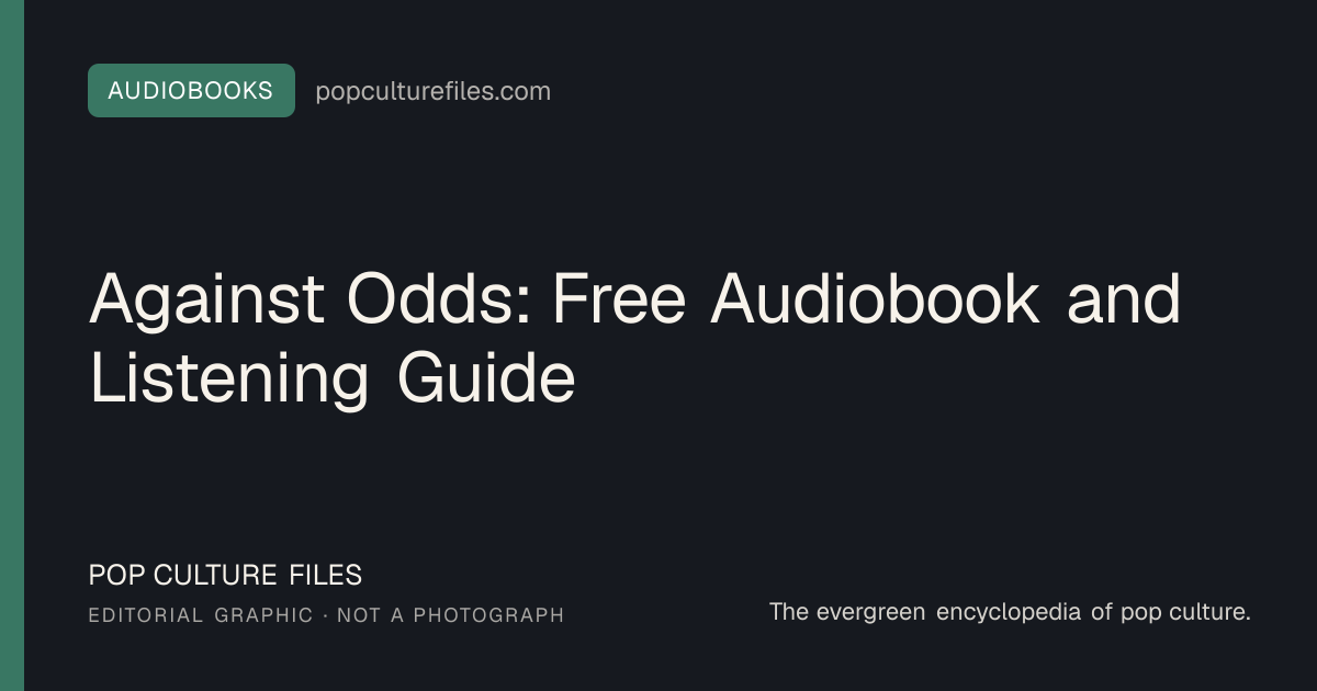 Editorial graphic for: Against Odds: Free Audiobook and Listening Guide