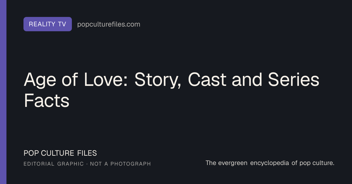 Editorial graphic for: Age of Love: Story, Cast and Series Facts