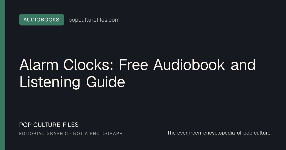 Editorial graphic for: Alarm Clocks: Free Audiobook and Listening Guide