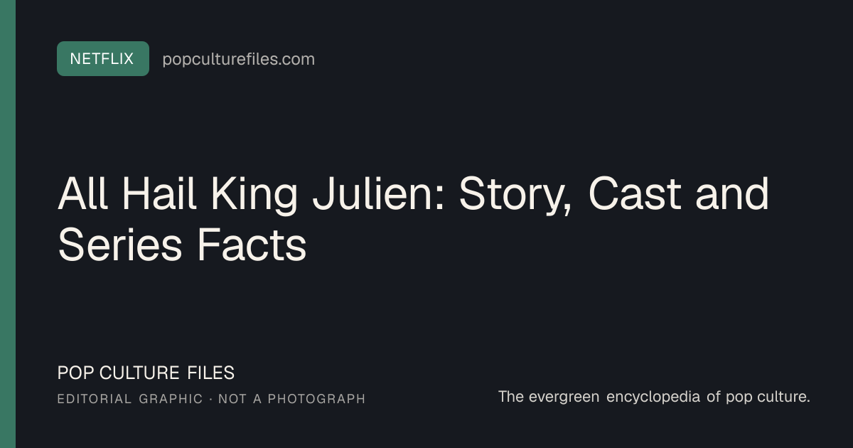 Editorial graphic for: All Hail King Julien: Story, Cast and Series Facts