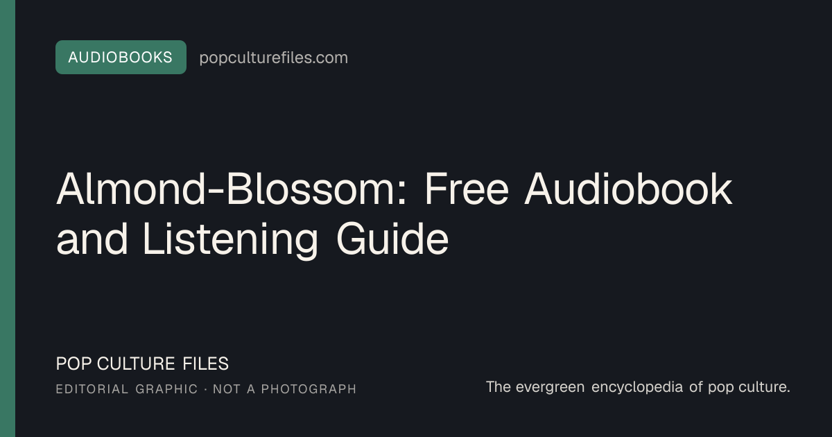 Editorial graphic for: Almond-Blossom: Free Audiobook and Listening Guide