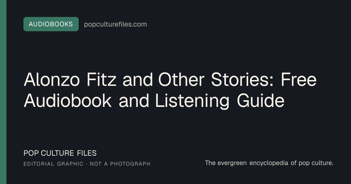 Editorial graphic for: Alonzo Fitz and Other Stories: Free Audiobook and Listening Guide