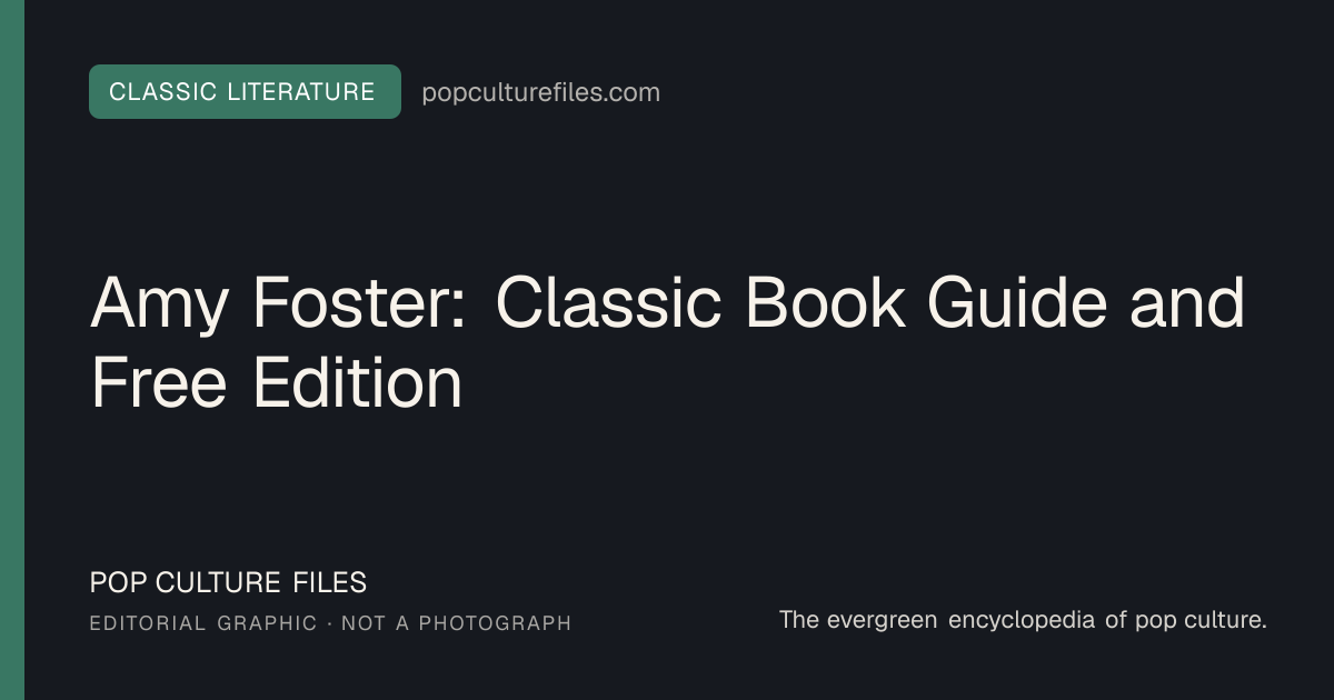 Editorial graphic for: Amy Foster: Classic Book Guide and Free Edition