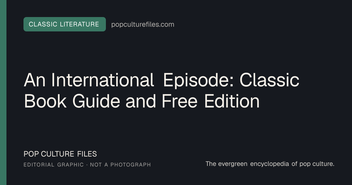 Editorial graphic for: An International Episode: Classic Book Guide and Free Edition