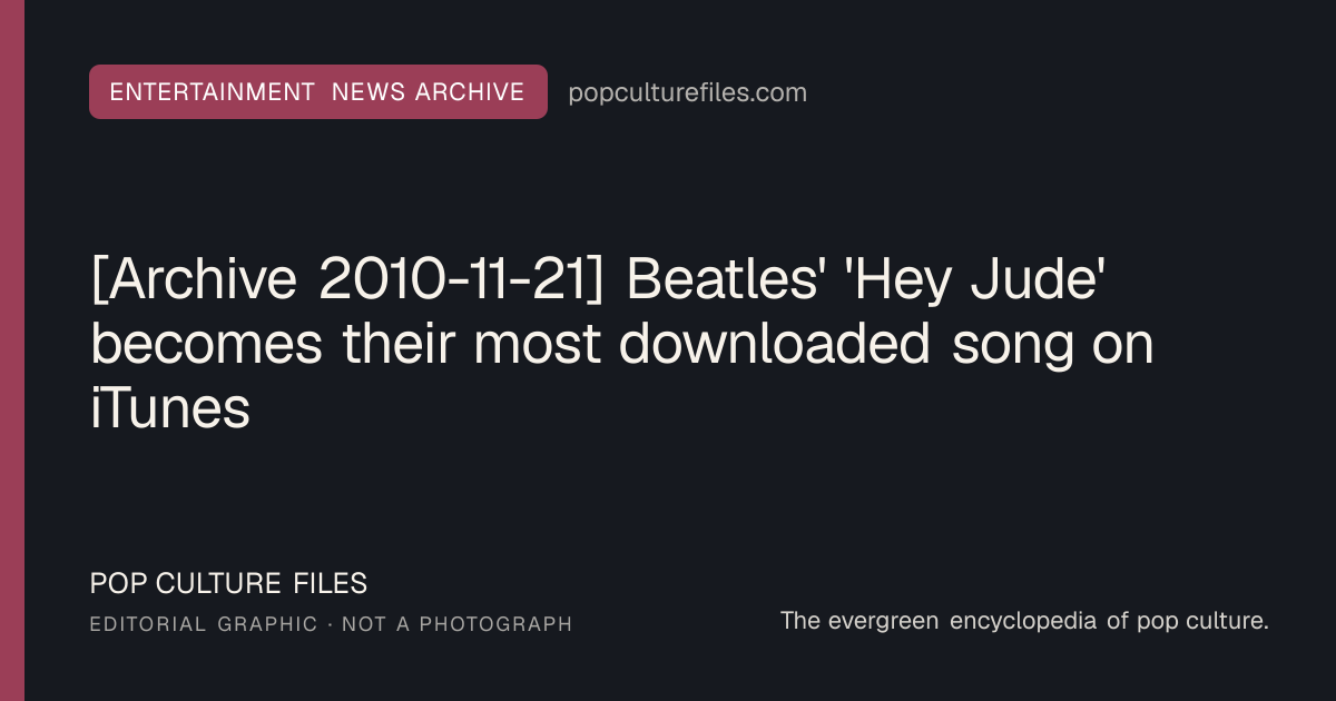 Editorial graphic for: [Archive 2010-11-21] Beatles' 'Hey Jude' becomes their most downloaded song on iTunes