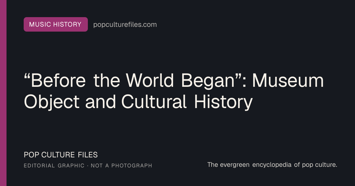 Editorial graphic for: “Before the World Began”: Museum Object and Cultural History
