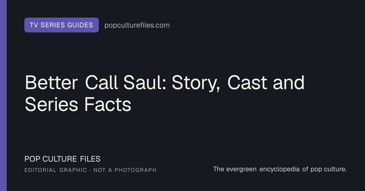 Editorial graphic for: Better Call Saul: Story, Cast and Series Facts
