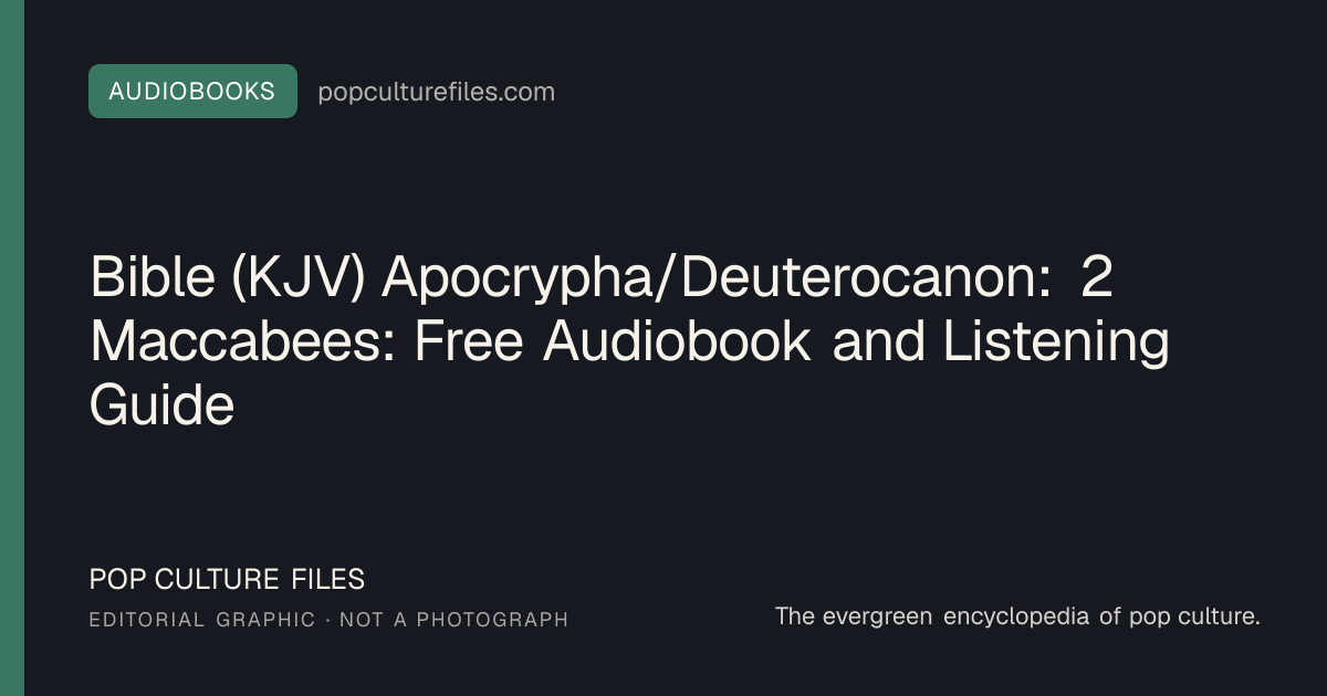 Editorial graphic for: Bible (KJV) Apocrypha/Deuterocanon: 2 Maccabees: Free Audiobook and Listening Guide