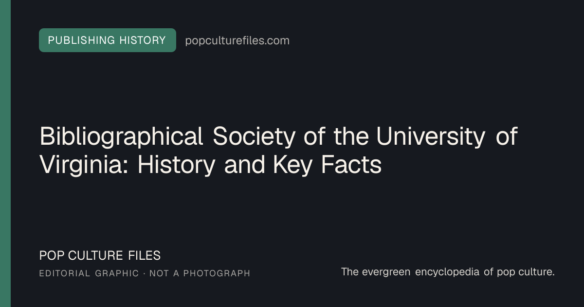 Editorial graphic for: Bibliographical Society of the University of Virginia: History and Key Facts