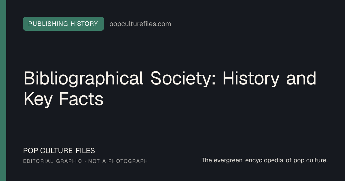 Editorial graphic for: Bibliographical Society: History and Key Facts