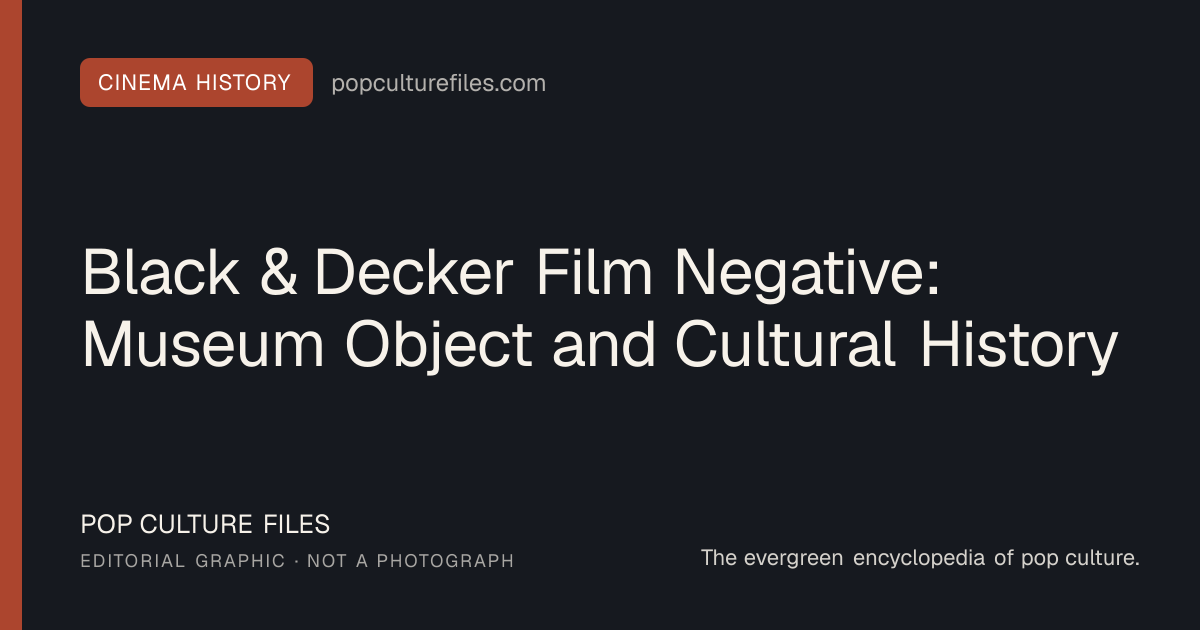 Editorial graphic for: Black & Decker Film Negative: Museum Object and Cultural History
