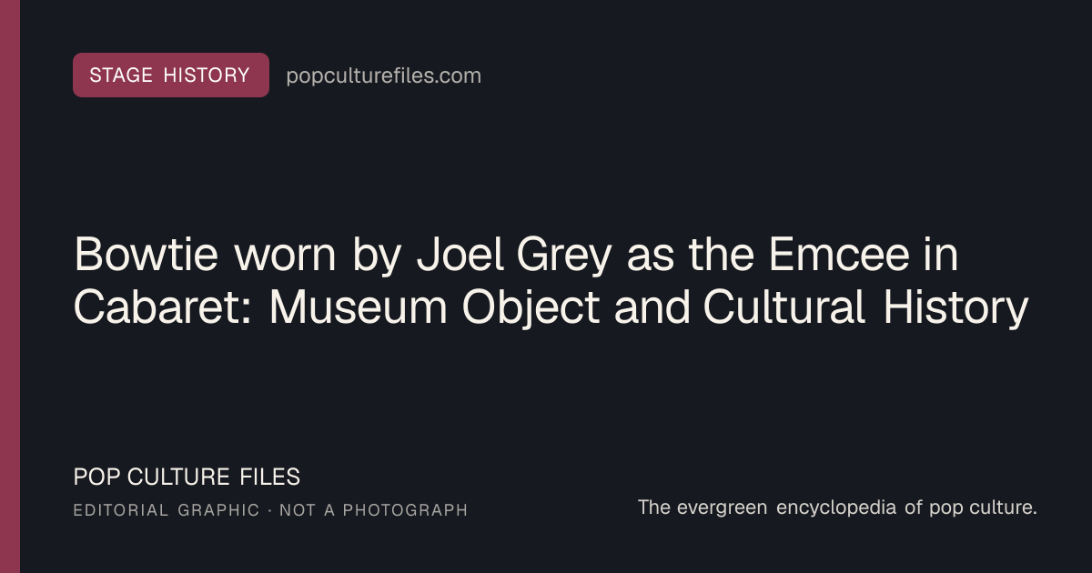 Editorial graphic for: Bowtie worn by Joel Grey as the Emcee in Cabaret: Museum Object and Cultural History