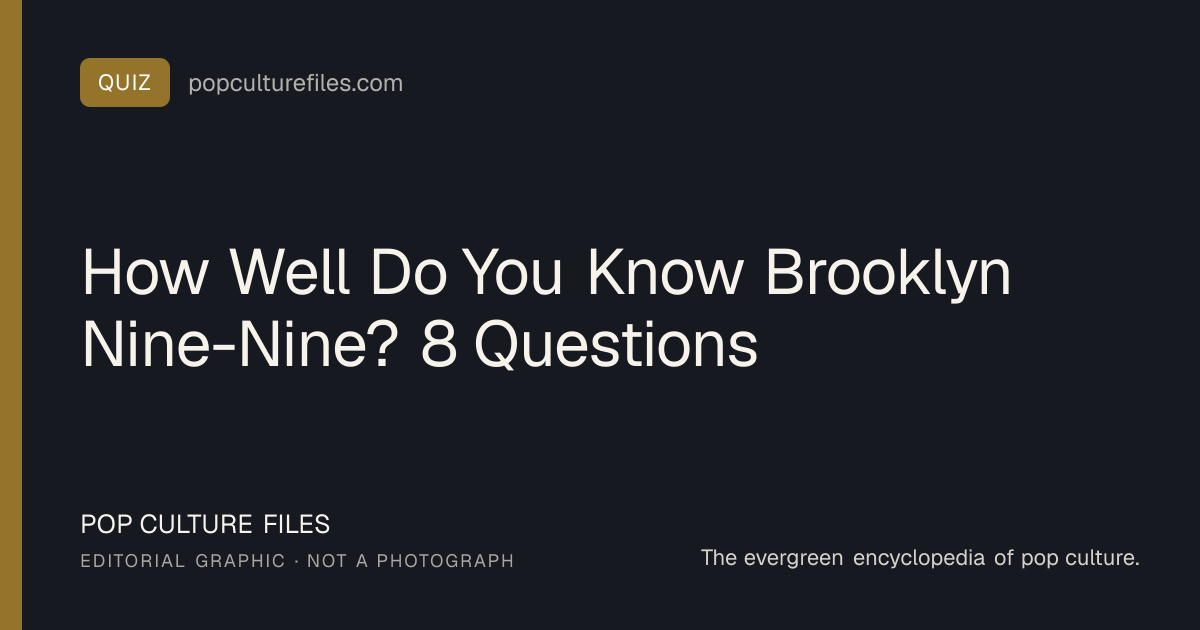 Editorial graphic for: How Well Do You Know Brooklyn Nine-Nine? 8 Questions