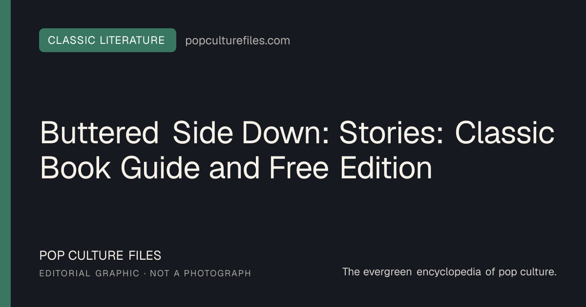 Editorial graphic for: Buttered Side Down: Stories: Classic Book Guide and Free Edition