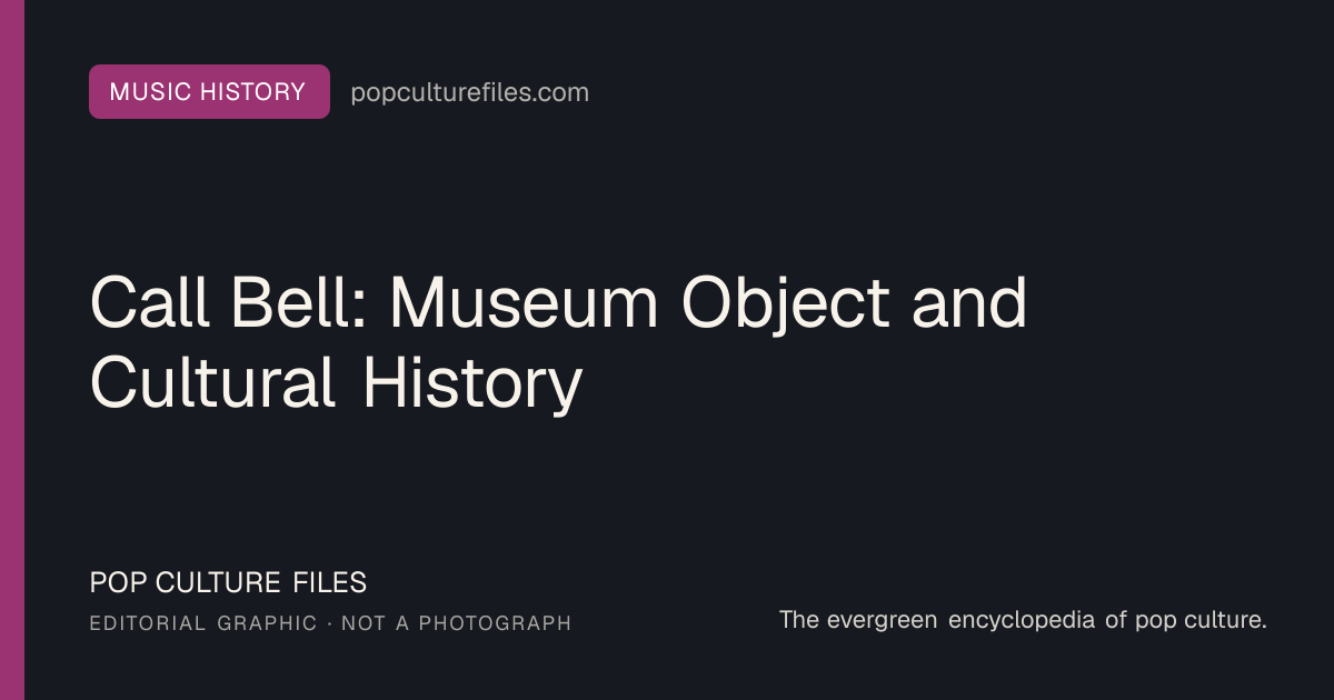 Editorial graphic for: Call Bell: Museum Object and Cultural History