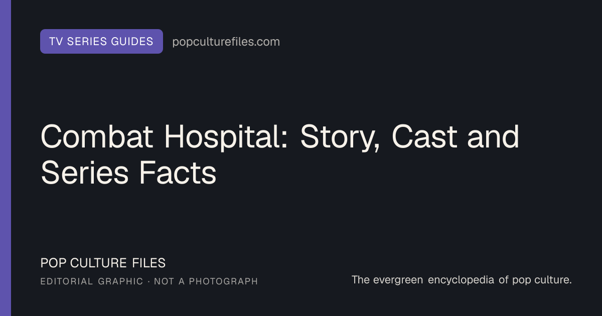 Editorial graphic for: Combat Hospital: Story, Cast and Series Facts