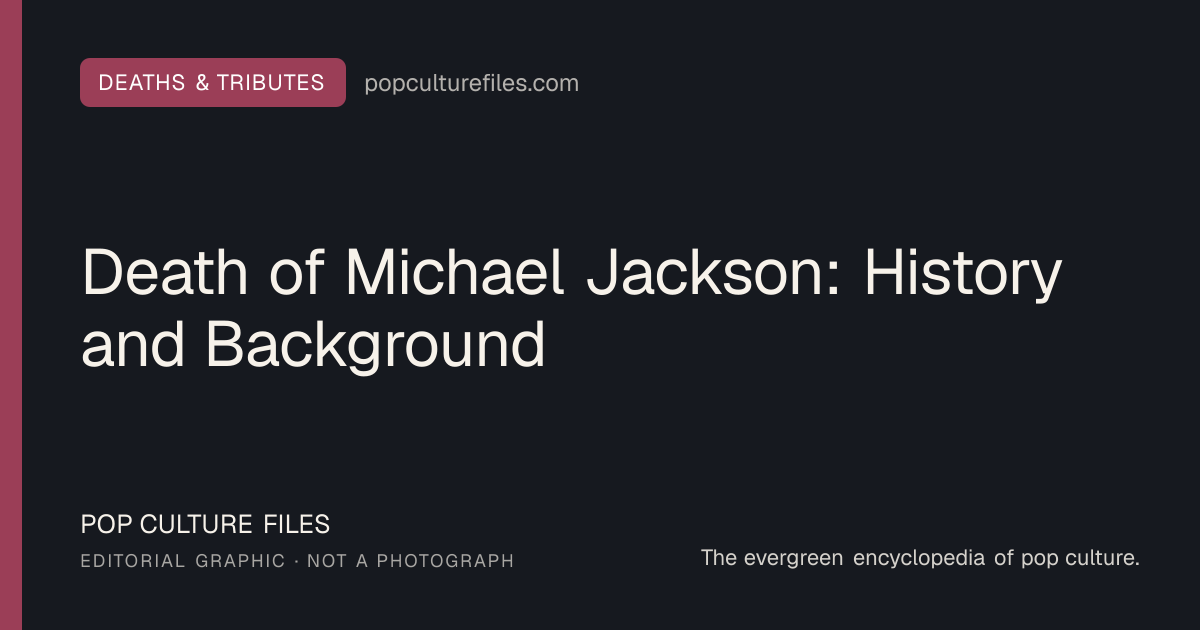 Editorial graphic for: Death of Michael Jackson: History and Background