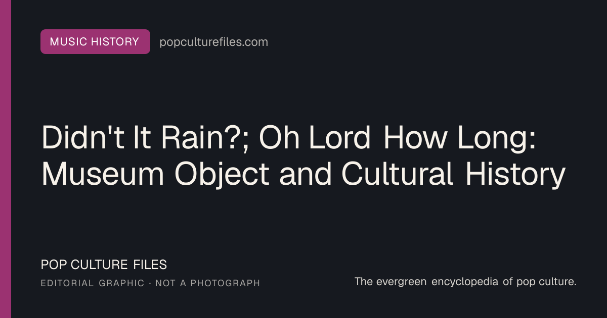 Editorial graphic for: Didn't It Rain?; Oh Lord How Long: Museum Object and Cultural History