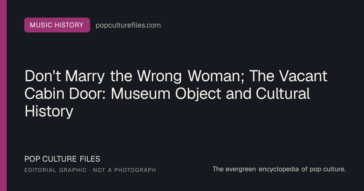 Editorial graphic for: Don't Marry the Wrong Woman; The Vacant Cabin Door: Museum Object and Cultural History