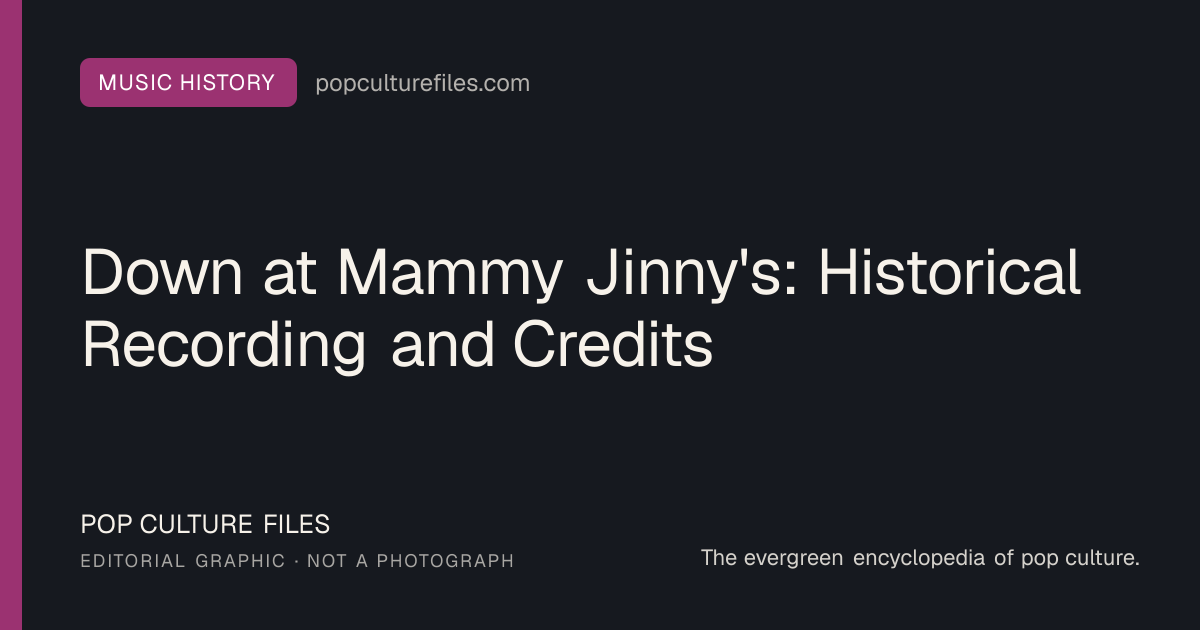 Editorial graphic for: Down at Mammy Jinny's: Historical Recording and Credits