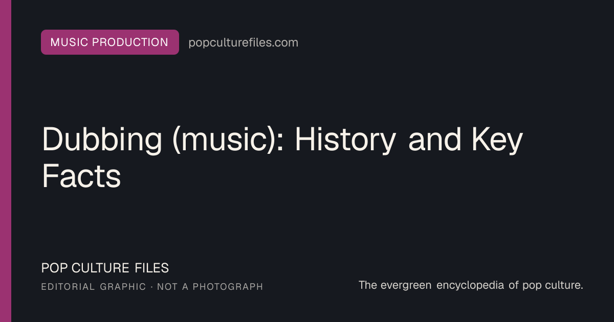 Editorial graphic for: Dubbing (music): History and Key Facts