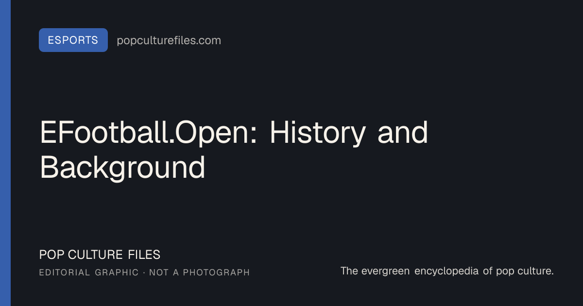 Editorial graphic for: EFootball.Open: History and Background