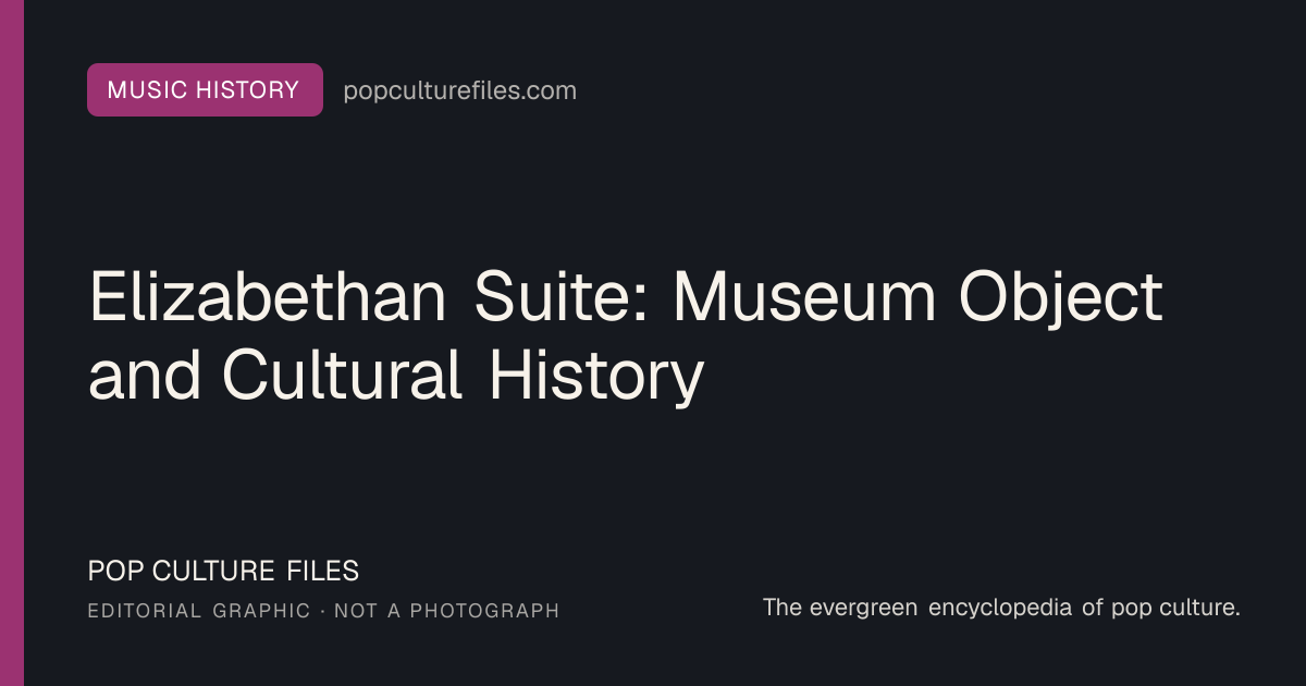 Editorial graphic for: Elizabethan Suite: Museum Object and Cultural History
