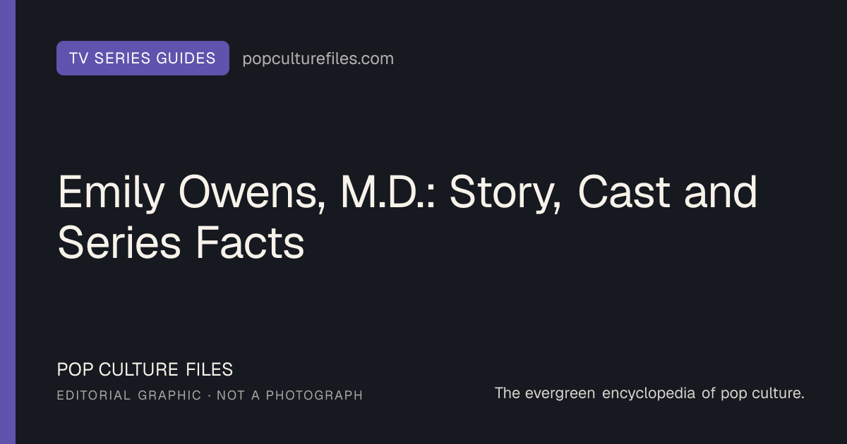 Editorial graphic for: Emily Owens, M.D.: Story, Cast and Series Facts