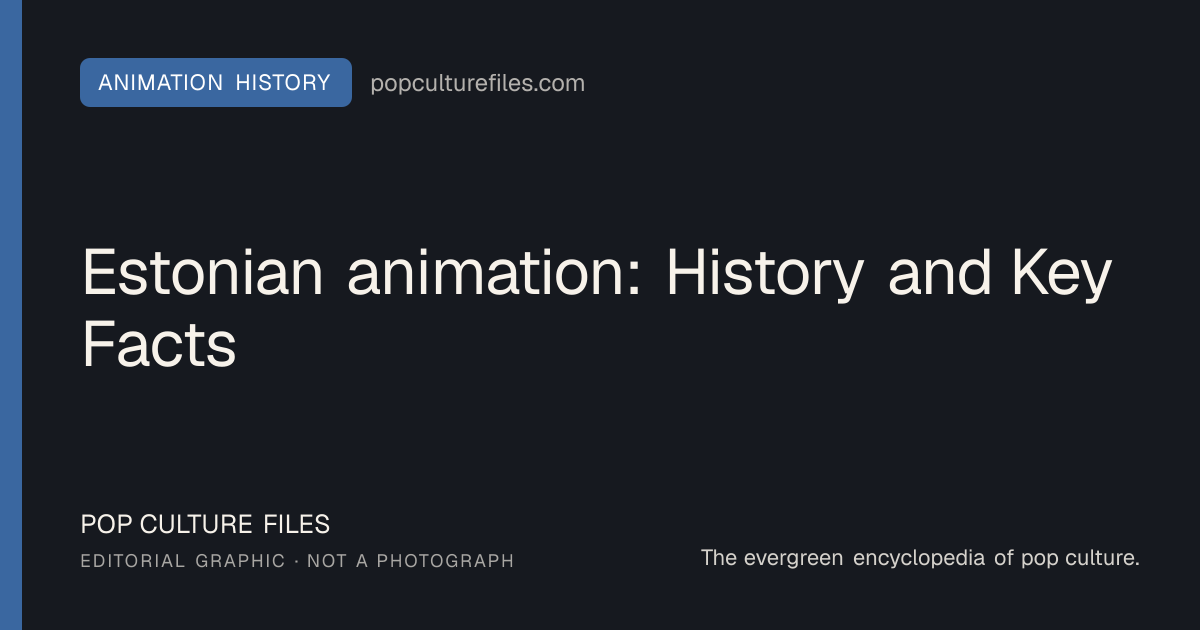 Editorial graphic for: Estonian animation: History and Key Facts