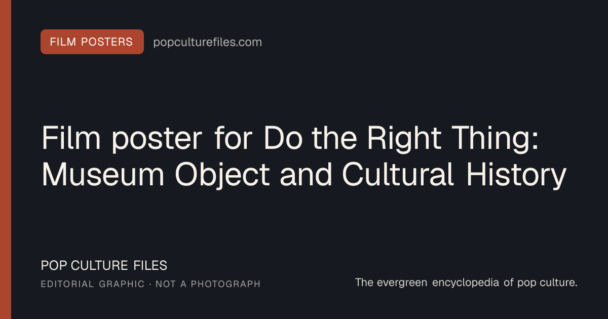 Editorial graphic for: Film poster for Do the Right Thing: Museum Object and Cultural History