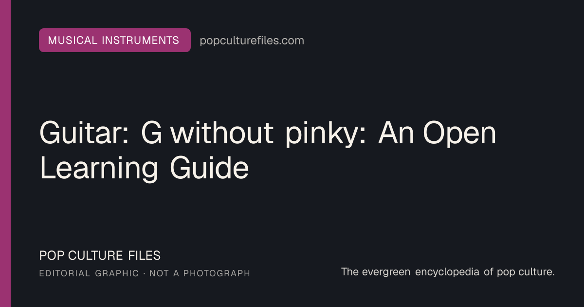 Editorial graphic for: Guitar: G without pinky: An Open Learning Guide