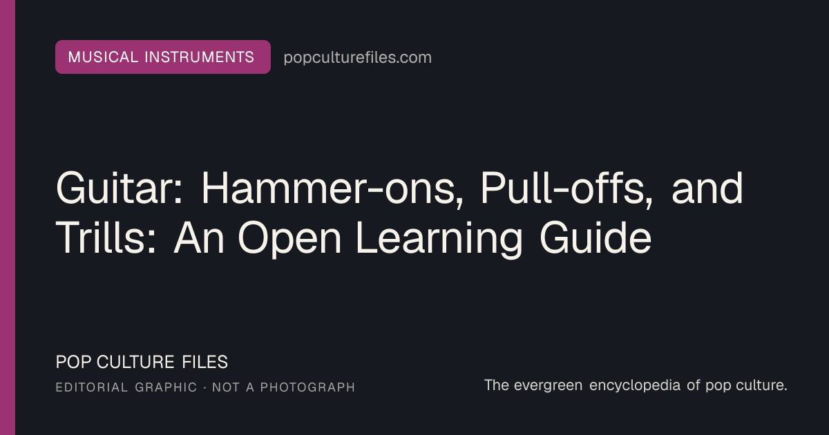 Editorial graphic for: Guitar: Hammer-ons, Pull-offs, and Trills: An Open Learning Guide