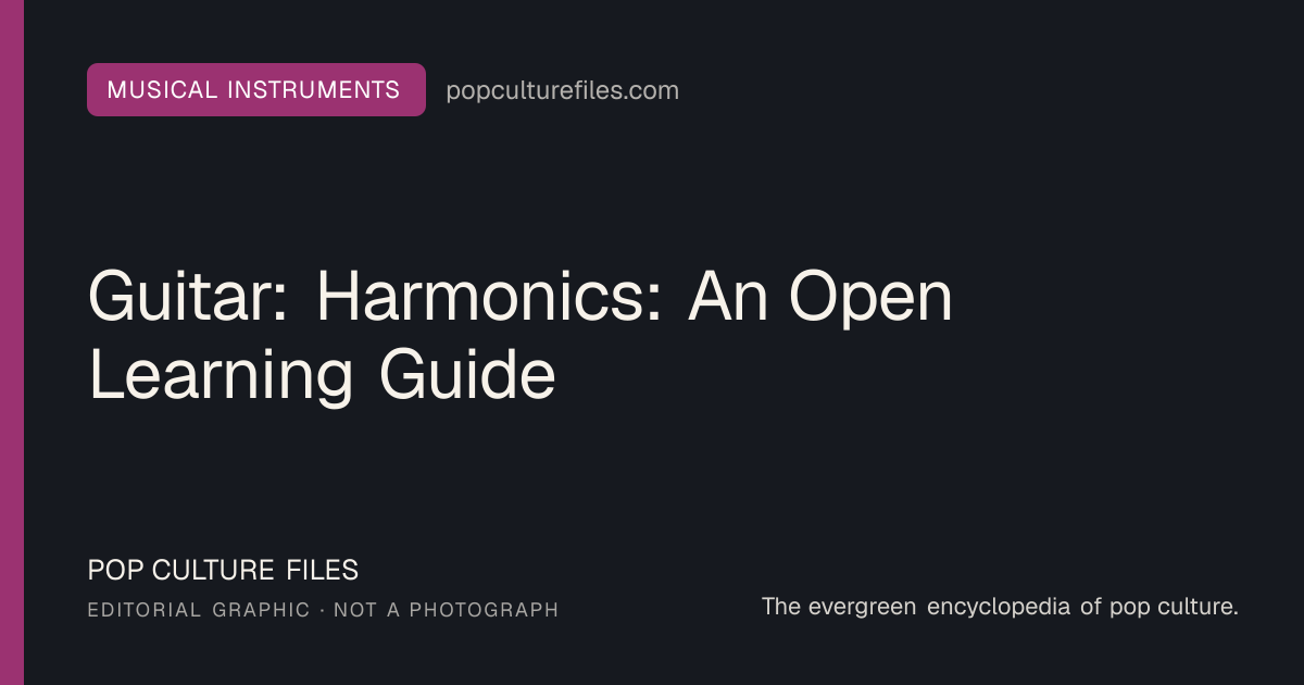 Editorial graphic for: Guitar: Harmonics: An Open Learning Guide