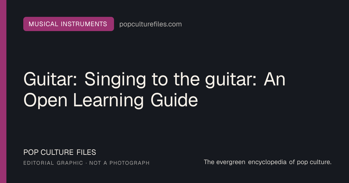 Editorial graphic for: Guitar: Singing to the guitar: An Open Learning Guide