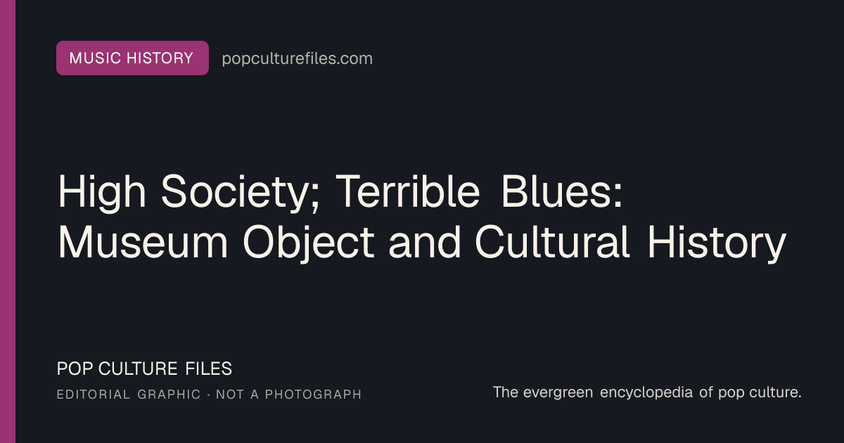 Editorial graphic for: High Society; Terrible Blues: Museum Object and Cultural History