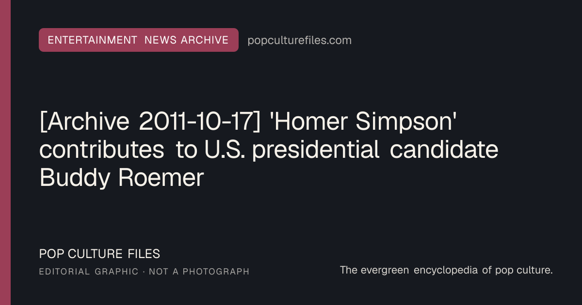 Editorial graphic for: [Archive 2011-10-17] 'Homer Simpson' contributes to U.S. presidential candidate Buddy Roemer
