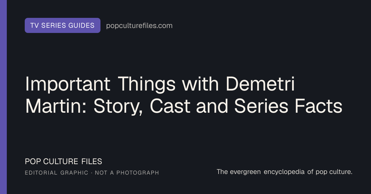 Editorial graphic for: Important Things with Demetri Martin: Story, Cast and Series Facts